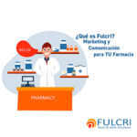 ¿Qué es Fulcri Iberica? Marketing y Comunicación para TU Farmacia